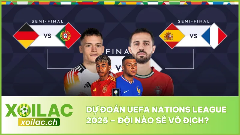 Dự Đoán UEFA Nations League 2025 – Đội Nào Sẽ Vô Địch? 1 Dự Đoán UEFA Nations League 2025 – Đội Nào Sẽ Vô Địch?