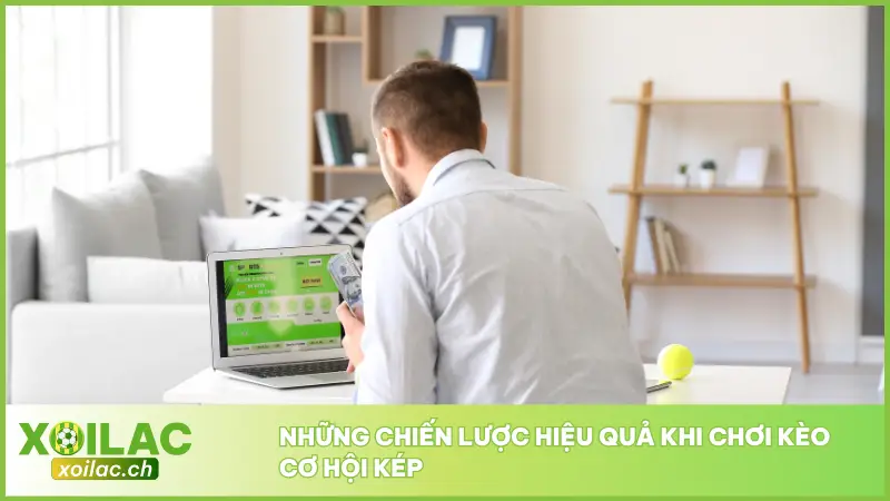 Kèo Cơ Hội Kép Tăng Tỷ Lệ Thắng Cao Với Lợi Nhuận Gấp Đôi 5 Một số chiến lược hợp lý để bạn có thể tối ưu hóa kết quả cá cược của mình