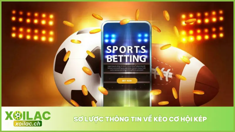 Kèo Cơ Hội Kép Tăng Tỷ Lệ Thắng Cao Với Lợi Nhuận Gấp Đôi 2 Kèo Cơ Hội Kép là một dạng cược phổ biến trong cá cược thể thao